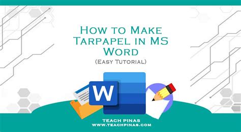 How to Make a Tarpapel in Word: A Step.